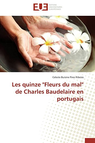 Quinze Fleurs du Mal de Charles Baudelaire en Portugais [Paperback]