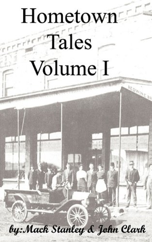 Hometown Tales, Volume I [Hardcover]