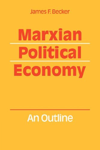 Marxian Political Economy An outline [Paperback]