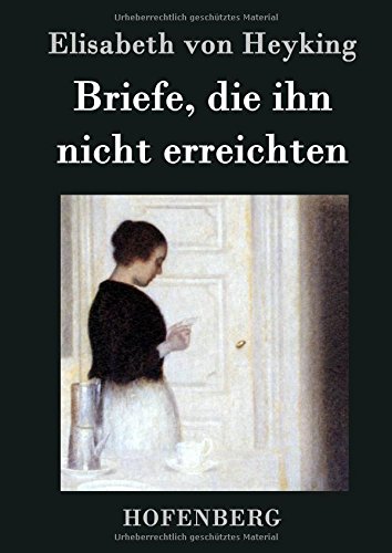 Briefe, Die Ihn Nicht Erreichten (german Edition) [Hardcover]
