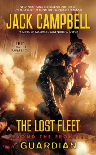 The Lost Fleet Beyond the Frontier Guardian [Paperback]