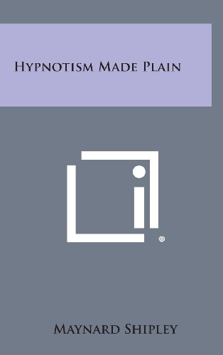 Hypnotism Made Plain [Hardcover]