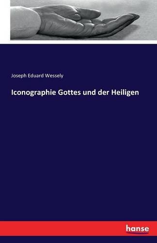 Iconographie Gottes Und Der Heiligen (german Edition) [Paperback]
