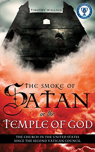 The Smoke Of Satan In The Temple Of God [Hardcover]