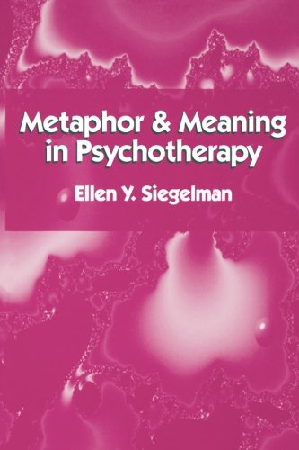 Metaphor and Meaning in Psychotherapy [Paperback]