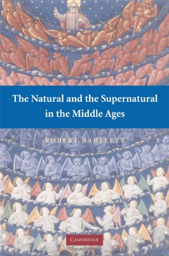 The Natural and the Supernatural in the Middle Ages [Hardcover]
