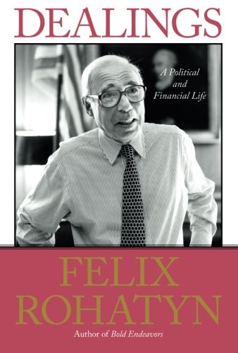 Dealings A Political and Financial Life [Paperback]
