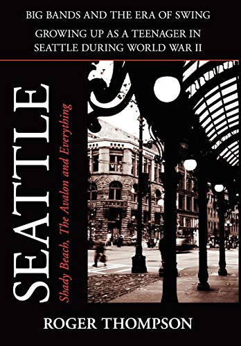 Seattle Shady Beach, the Avalon and Everything [Hardcover]