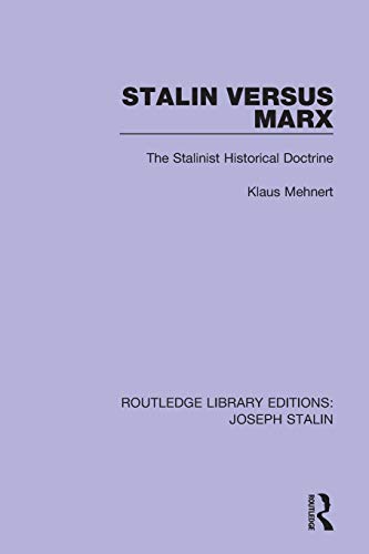 Stalin Versus Marx The Stalinist Historical Doctrine [Paperback]