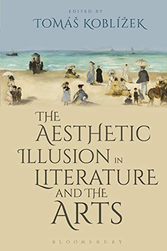 The Aesthetic Illusion in Literature and the Arts [Paperback]