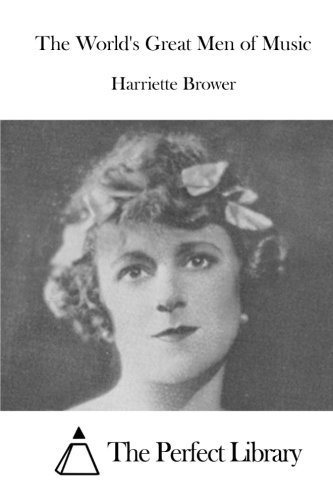 The World's Great Men Of Music [Paperback]