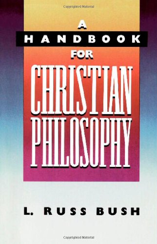 A Handbook for Christian Philosophy [Paperback]