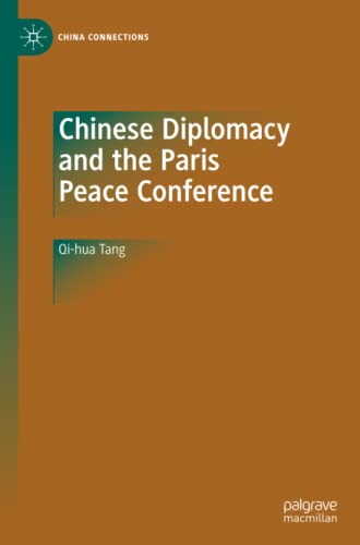 Chinese Diplomacy and the Paris Peace Conference [Paperback]