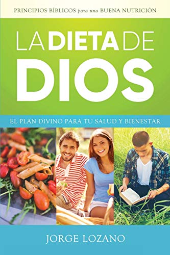 Dieta de Dios  El Plan Divino para Tu Salud y Bienestar [Paperback]