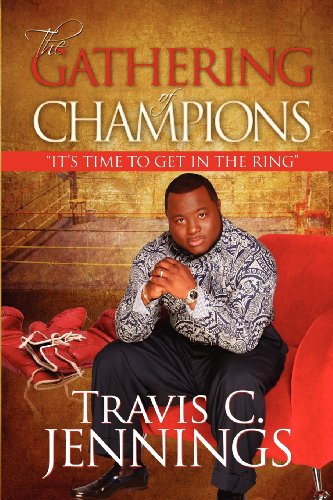 Gathering of Champions  Its Time to Get in the Ring [Paperback]
