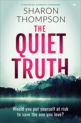 The Quiet Truth A Haunting Domestic Drama Full of Suspense [Paperback]