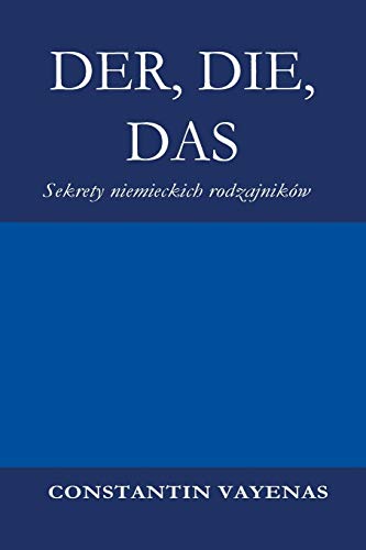 der, Die  Sekrety Niemieckich Rodzajnikw [Paperback]