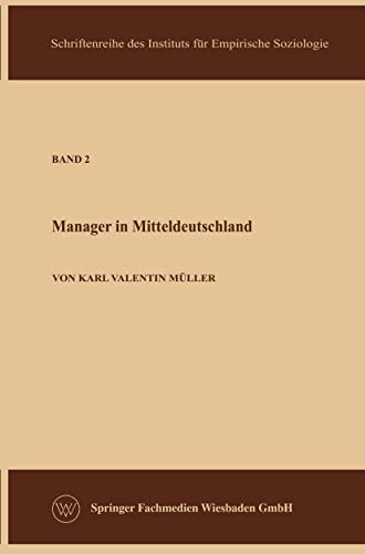 Die Manager in der Sowjetzone Eine empirische Untersuchung zur Soziologie der w [Paperback]