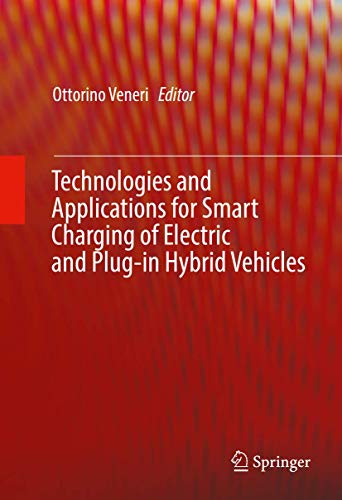 Technologies and Applications for Smart Charging of Electric and Plug-in Hybrid  [Hardcover]