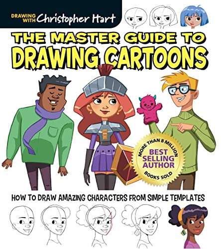 The Master Guide to Drawing Cartoons How to Draw Amazing Characters from Simple [Paperback]