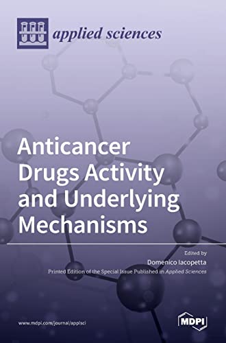 Anticancer Drugs Activity And Underlying Mechanisms