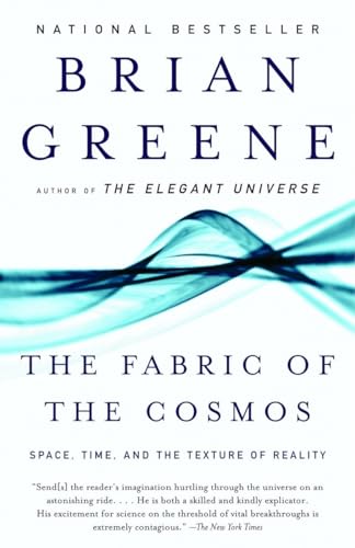 The Fabric of the Cosmos Space, Time, and the Texture of Reality [Paperback]