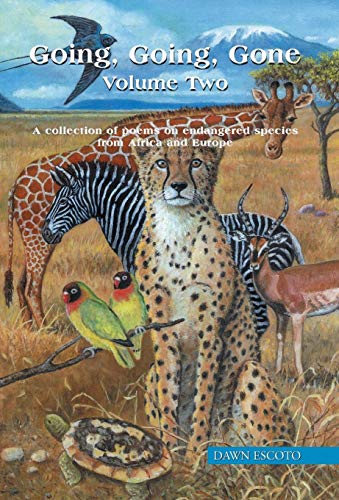 Going, Going, Gone Vol. 2  A Collection of Poems on Endangered Species from Afr [Hardcover]