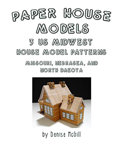 Paper House Models, 3 Us Midwest House Model Patterns Missouri, Nebraska, North