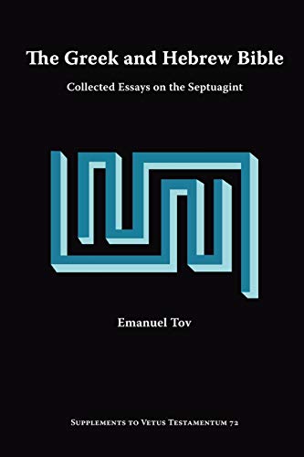 The Greek And Hebrew Bible Collected Essays On The Septuagint (supplements To V [Paperback]