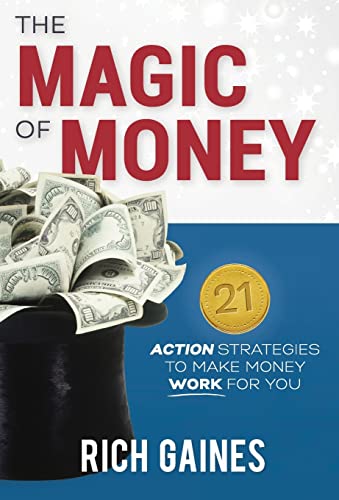 The Magic Of Money 21 Action Strategies To Make Money Work For You (mind Money  [Hardcover]