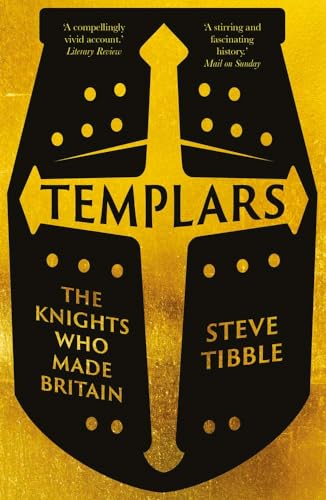 Templars The Knights Who Made Britain [Paperback]