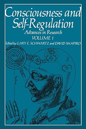 Consciousness and Self-Regulation Advances in Research Volume 1 [Paperback]