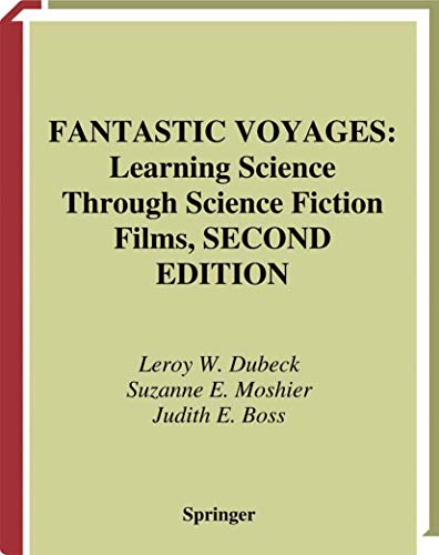 Fantastic Voyages Learning Science Through Science Fiction Films [Paperback]