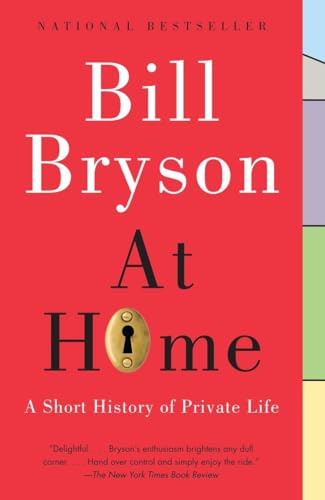 At Home: A Short History of Private Life [Paperback]