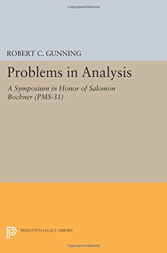 Problems in Analysis A Symposium in Honor of Salomon Bochner (PMS-31) [Paperback]