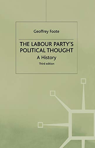 The Labour Party's Political Thought A History [Paperback]