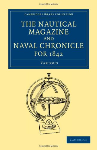 The Nautical Magazine and Naval Chronicle for 1842 [Paperback]