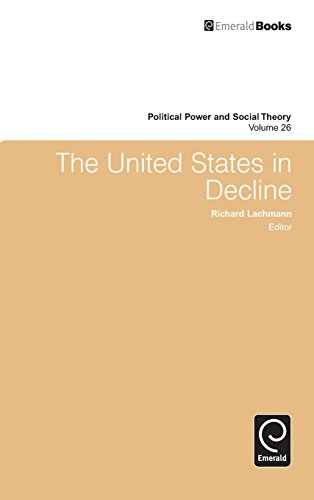 The United States In Decline (political Power And Social Theory) [Hardcover]