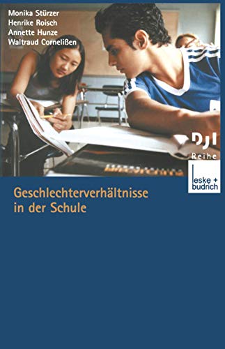 Geschlechterverhltnisse in der Schule [Paperback]