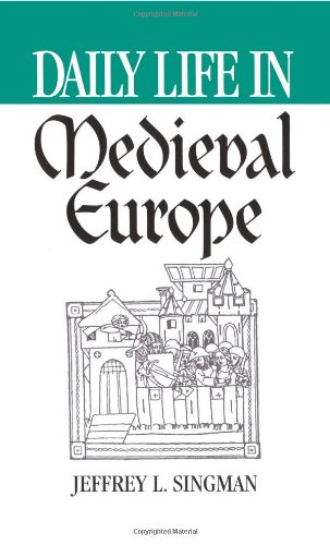 Daily Life In Medieval Europe [Paperback]
