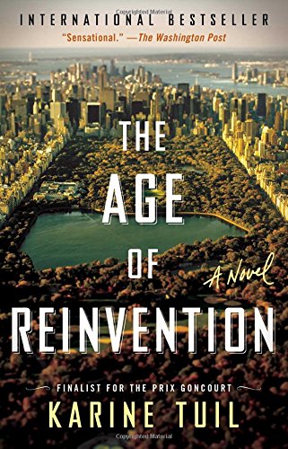 The Age of Reinvention A Novel [Paperback]