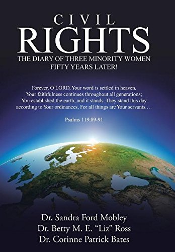 Civil Rights The Diary Of Three Minority Women Fifty Years Later [Hardcover]
