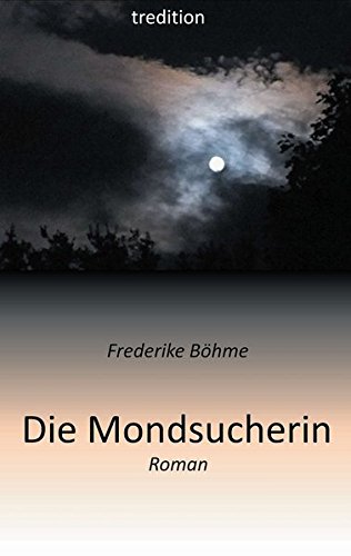 Die Mondsucherin [Hardcover]