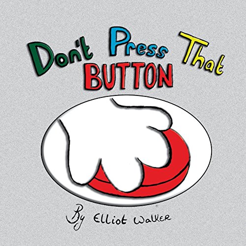 Don't Press That Button [Paperback]