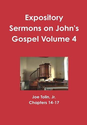 Expository Sermons On John's Gospel Volume 4 [Hardcover]