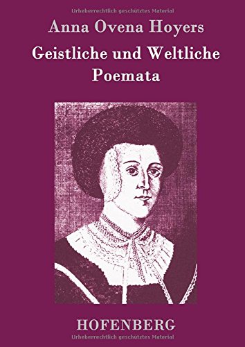 Geistliche Und Weltliche Poemata (german Edition) [Hardcover]
