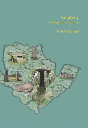 Anglesey A Megalithic Journey [Paperback]