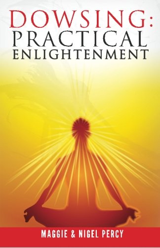 Dowsing Practical Enlightenment [Paperback]
