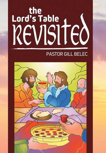 The Lord's Table Revisited [Hardcover]