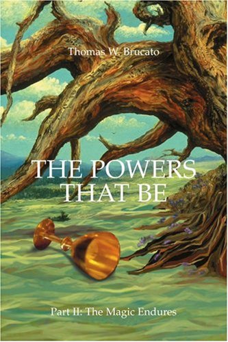 Powers That Be  Part II the Magic Endures [Paperback]